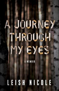 A Journey Through My Eyes - Nicole, Leish