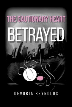 The Cautionary Heart - Reynolds, Devoria