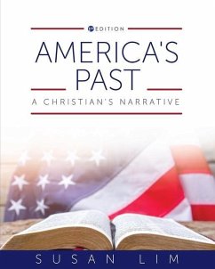 America's Past: A Christian's Narrative - Lim, Susan