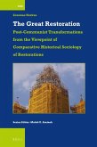 The Great Restoration: Post-Communist Transformations from the Viewpoint of Comparative Historical Sociology of Restorations
