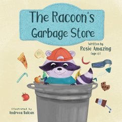 The Racoon's Garbage Store - Amazing, Rosie
