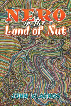 Nero in the Land of Nut - Vlachos, John