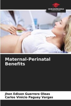 Maternal-Perinatal Benefits - Guerrero Oleas, Jhon Edison;Paguay Vargas, Carlos Vinicio