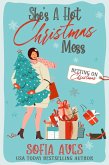 She's A Hot Christmas Mess (eBook, ePUB)