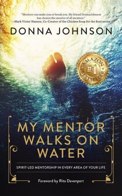 My Mentor Walks on Water - Johnson, Donna