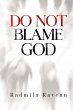 Do Not Blame God - Bild 1
