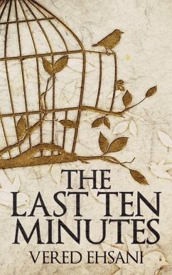 The Last Ten Minutes - Ehsani, Vered