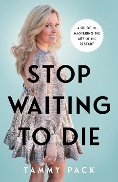 Stop Waiting to Die - Pack, Tammy