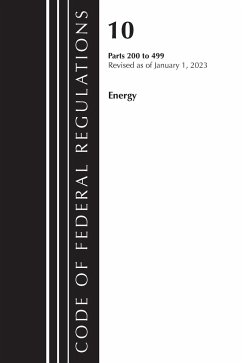 Code of Federal Regulations, Title 10 Energy 200-499, Revised as of January 1, 2023 - Office Of The Federal Register