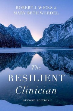 The Resilient Clinician - Wicks, Robert J; Werdel, Mary Beth