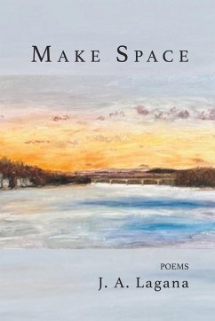 Make Space - Lagana, J. A.