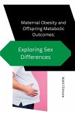 Maternal Obesity and Offspring Metabolic Outcomes: Exploring Sex Differences