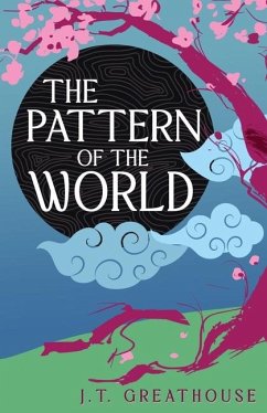 The Pattern of the World - Greathouse, J T