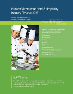 Plunkett's Restaurant, Hotel & Hospitality Industry Almanac 2023: Restaurant, Hotel & Hospitality Industry Market Research, Statistics, Trends and Lea - Plunkett, Jack W.