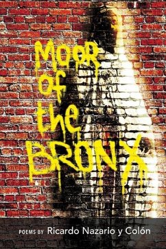 The Moor of The Bronx - Colón, Ricardo Nazario Y.