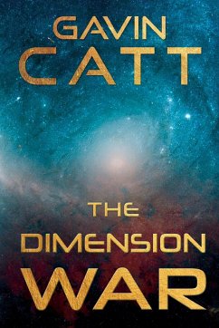 The Dimension War - Catt, Gavin