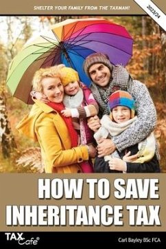 How to Save Inheritance Tax 2023/24 - Bayley, Carl