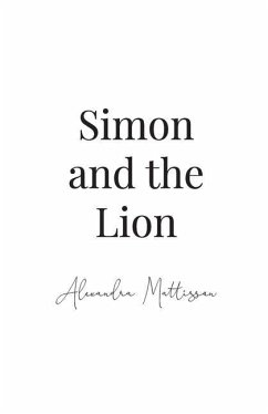 Simon and the Lion - Mattisson, Alexandra