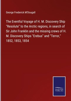 The Eventful Voyage of H. M. Discovery Ship 