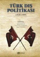 Türk Dis Politikasi 1930-1989 - Türkmen, Ismet; Kekevi, Serkan; Emre Tekinsoy, Yunus