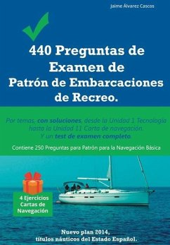 440 Preguntas de Examen de Patrón de Embarcaciones de Recreo - Cascos, Jaime Álvarez