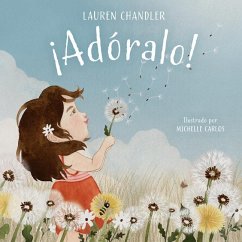 ¡Adóralo! - Chandler, Lauren