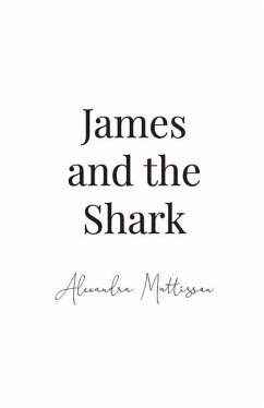 James and the Shark - Mattisson, Alexandra