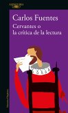 Cervantes O La Crítica de la Lectura / Cervantes: Or, the Critique of Reading