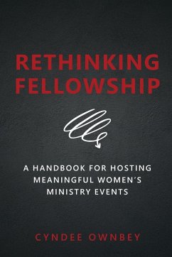 Rethinking Fellowship - Ownbey, Cyndee