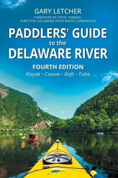 Paddlers' Guide to the Delaware River - Letcher, Gary