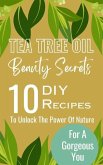 Tea Tree Oil Beauty Secrets