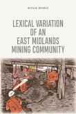 Lexical Variation of an East Midlands Mining Community