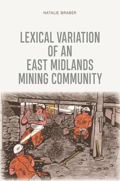 Lexical Variation of an East Midlands Mining Community - Braber, Natalie