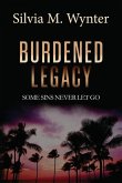 Burdened Legacy: Some Sins Never Let Go