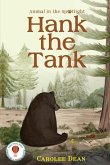 Hank the Tank: Animal in the Spotlight