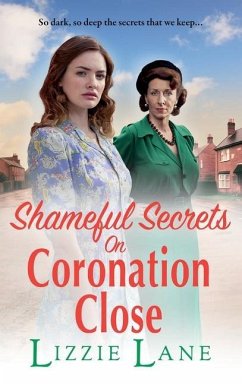 Shameful Secrets on Coronation Close - Lane, Lizzie