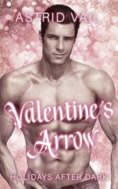 Valentine's Arrow: Holidays after Dark - Vail, Astrid