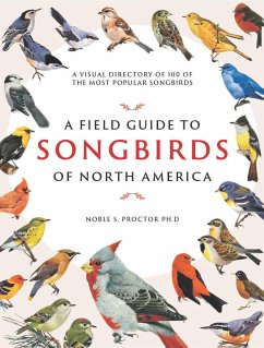 A Field Guide to Songbirds of North America - Proctor, Noble S.