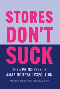 Stores Don't Suck - Wong, Melissa; Baker, Jeremy