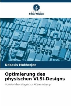 Optimierung des physischen VLSI-Designs - Mukherjee, Debasis