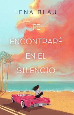 Te Encontraré En El Silencio / I Will Find You in Our Silence - Blau, Lena