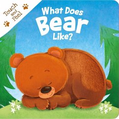 What Does Bear Like?: Touch & Feel Board Book - Igloobooks