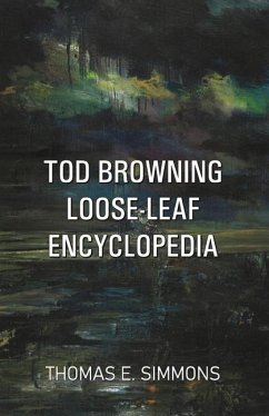 Tod Browning Loose-Leaf Encyclopedia - E Simmons, Thomas
