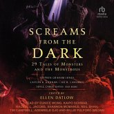 Screams from the Dark: 29 Tales of Monsters and the Monstrous