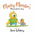 Macky Monster's Mummy Works Away