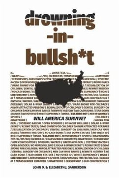 Cover Drowning in Bullsh*t: Will America Survive?