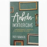 Anhelos Insatisfechos Anhelos Insatisfechos