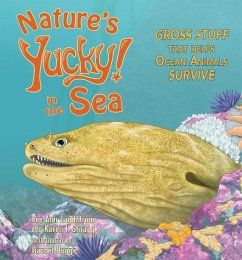 Nature's Yucky in the Sea - Landstrom, Lee Ann; Shragg, Karen I