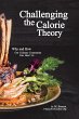 Challenging the Calorie Theory - Bild 1