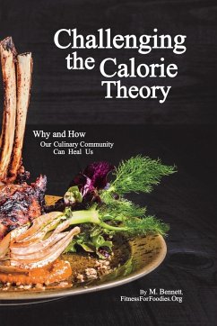Challenging the Calorie Theory - Bennett, M.